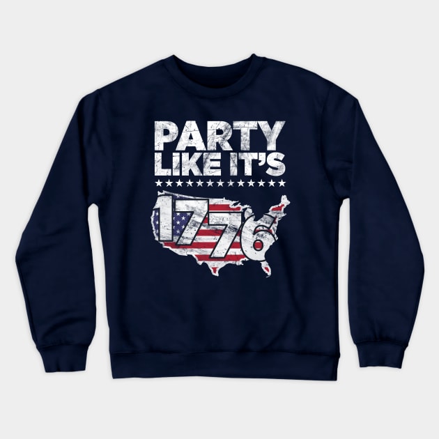 Party Like It's 1776 Independence Day Crewneck Sweatshirt by TextTees